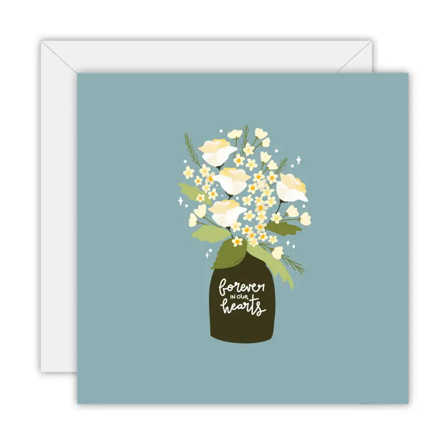 Forever in Our Hearts - Greeting Card