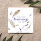 ‘Brave wings’ - Inspirational Card
