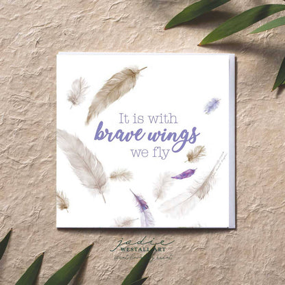 ‘Brave wings’ - Inspirational Card