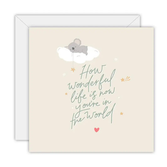 How Wonderful Life Is - Greeting Card